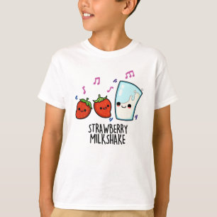 Strawberry Milk Shake Funny Food Pun  T-Shirt