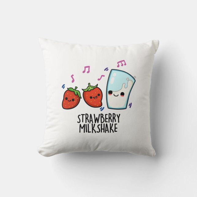 Strawberry Milk Shake Funny Food Pun  Throw Pillow (Front)