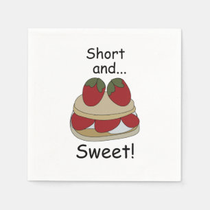 Strawberry Shortcake Short and Sweet Funny Party Napkin