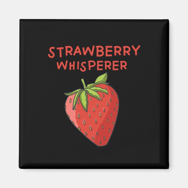 Strawberry Whisperer Magnet (Front)