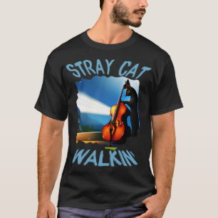 Stray Cat Walkin T-Shirt