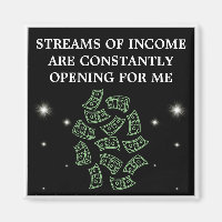 Streams Of Income Are Opening Constantly Magnet