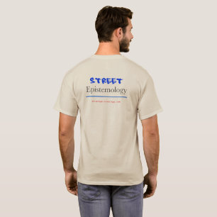 Street Epistemology T-Shirt
