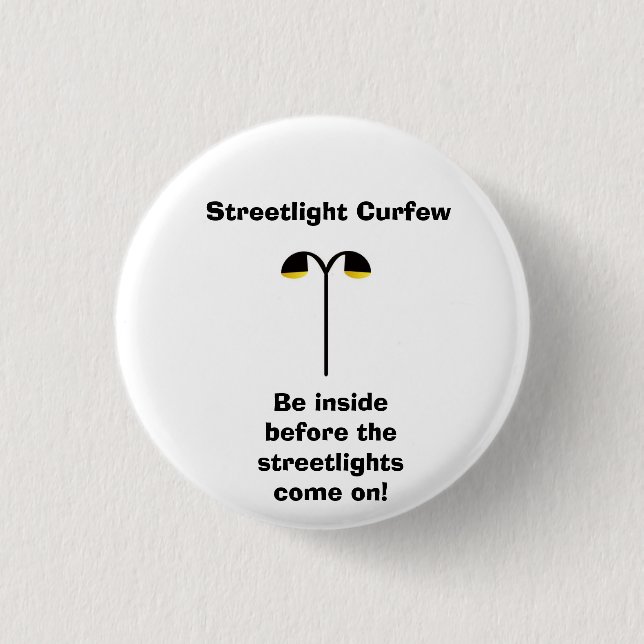 Streetlight Curfew Button 1 (Front)