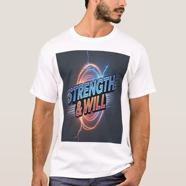 Strenght & Will  T-Shirt (Front)