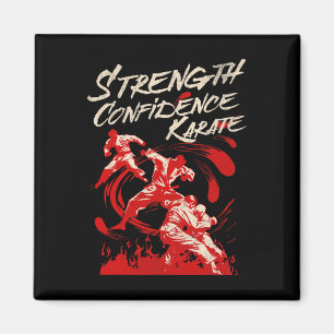 Strength Confidence Karate Fighting Spirit Martial Magnet