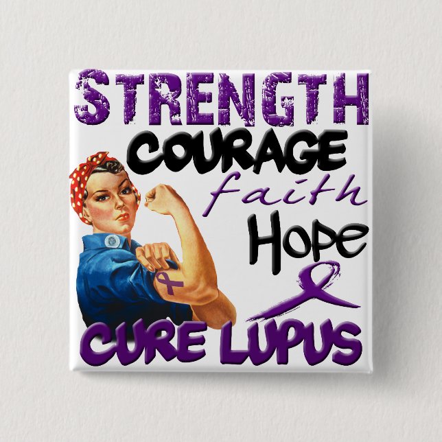 Strength, Courage, Faith, Hope, - Cure Lupus 2 Inch Square Button (Front)