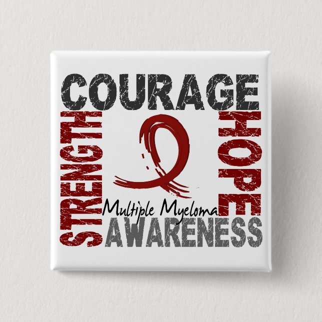Strength Courage Hope Multiple Myeloma 2 Inch Square Button (Front)