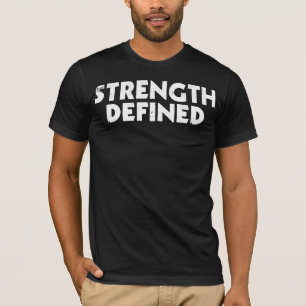 Strength Defined T-Shirt