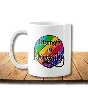 "Strength in Diversity" Rainbow Inclusivity Coffee Mug