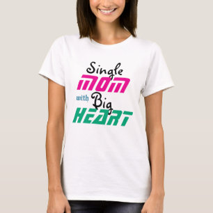 Strength in Love: A Single Mom’s Journey T-Shirt