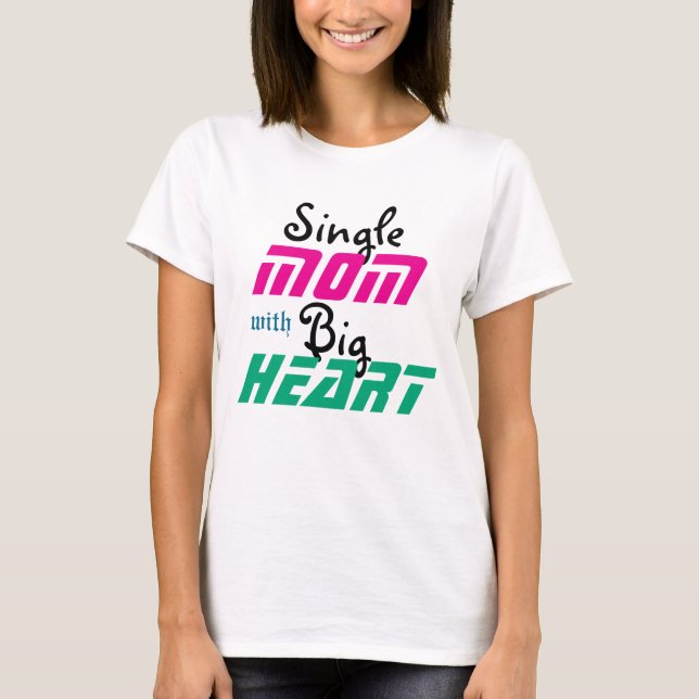 Strength in Love: A Single Mom’s Journey T-Shirt (Front)