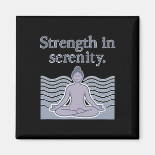 Strength In Serenity Yoga Poise Meditation Design Magnet