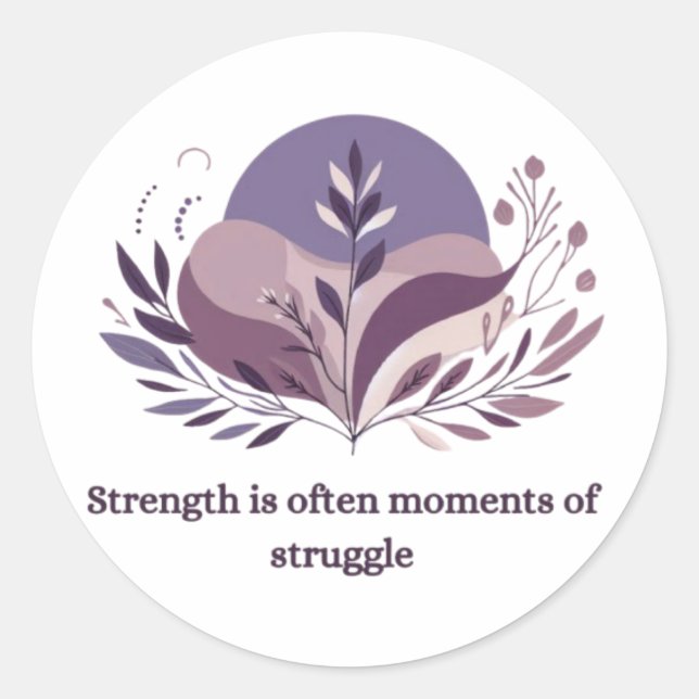 Strength in Struggle Sticker | Motivational Quote  (Front)