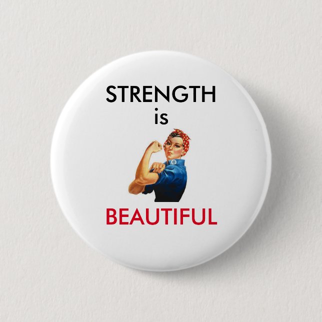 Strength is Beautiful 2 Inch Round Button (Front)