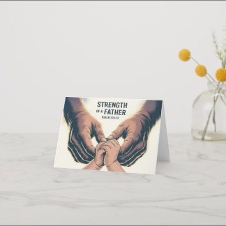 Strength Of A Father Father's Day Christian Card