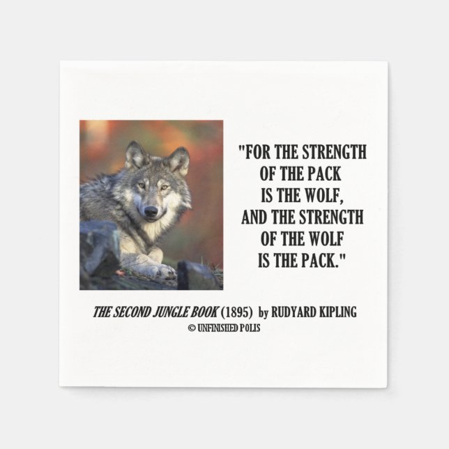 Strength Of The Pack Is The Wolf Kipling Quote Napkin (Front)