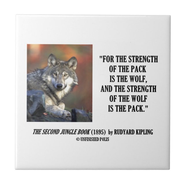 Strength Of The Pack Is The Wolf Kipling Quote Tile (Front)
