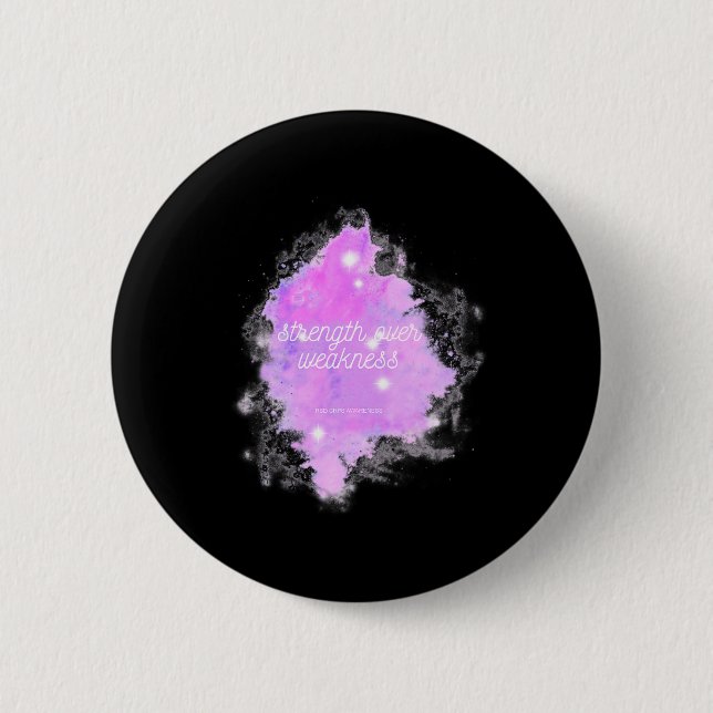 Strength Over Weakness Galaxy - Rsd Crps Awareness 2 Inch Round Button (Front)