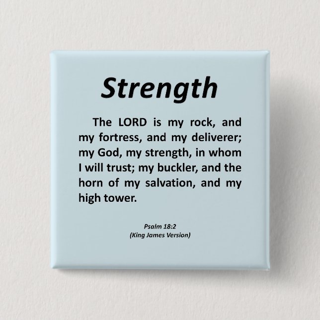 Strength Psalm 18-2 2 Inch Square Button (Front)