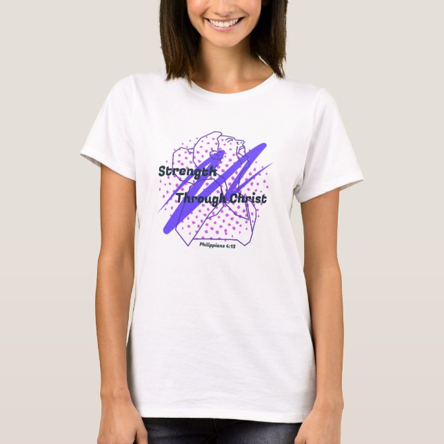 Strength Through Christ | Christian Athletes | Wom T-Shirt (Front)