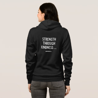 Strength Through Kindness Hoodie