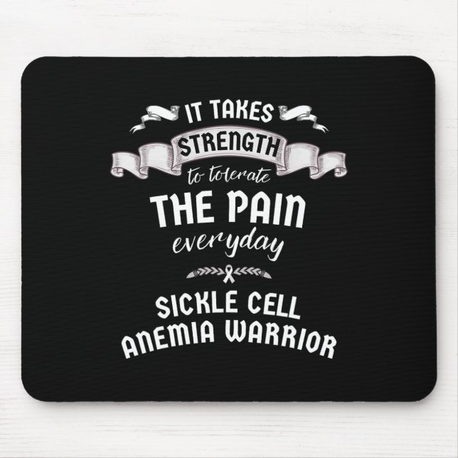 Strength Tolerate Pain Sickle Cell Anemia Warrior  Mouse Pad (Front)