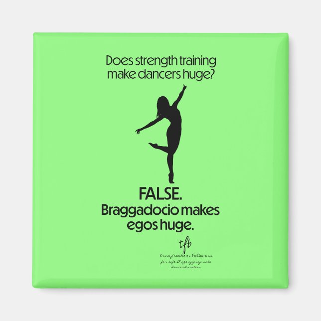 Strength Training Dancers Huge Blk. Text Square Magnet (Front)
