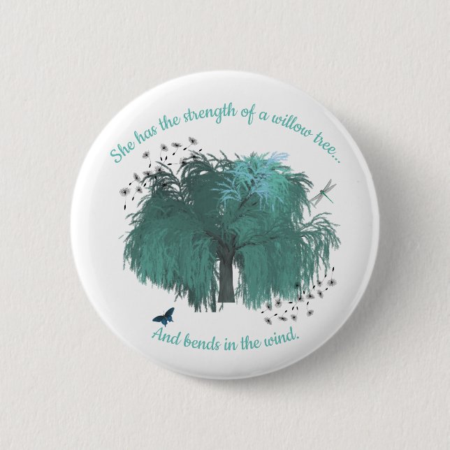 Strength Willow Tree Quote Inspirational 2 Inch Round Button (Front)