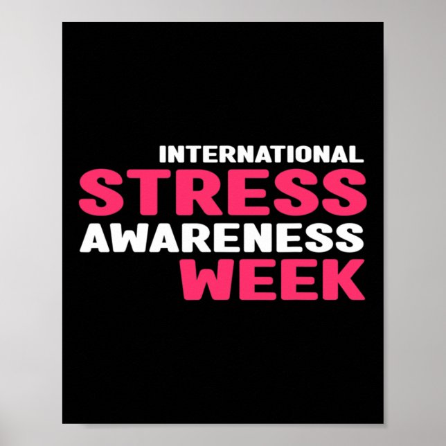 Stress Awareness - International Stress Awareness  Poster (Front)