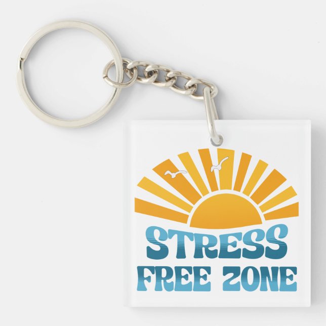 Stress Free Zone Keychain (Front)