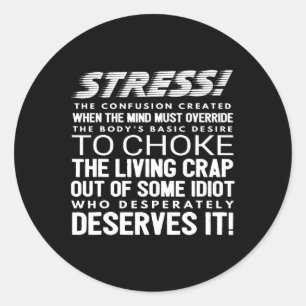 Stress Funny Definition Classic Round Sticker