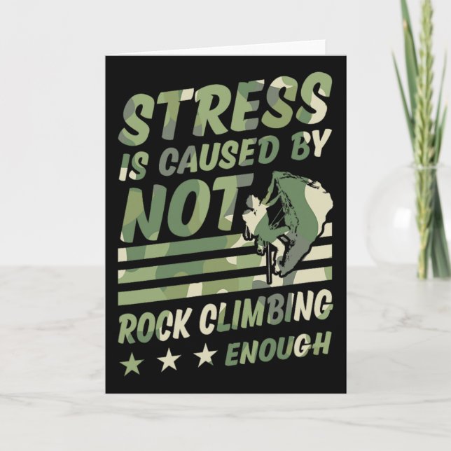 Stress Is Caused By Not Rock Climbing Enough _2  Card (Front)