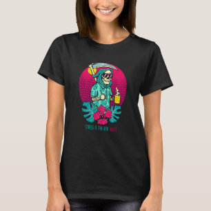 Stress Is the Real Killer Cool Grim Reaper Mental T-Shirt