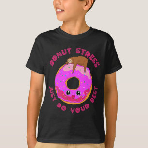 Stress Just Do Your Best Test Day Sloth Design  T-Shirt