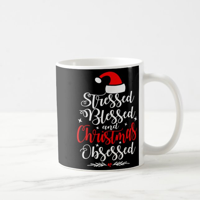 Stressed Blessed And Christmas Obsessed Fun Xmas S Coffee Mug (Right)