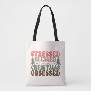 Stressed, Blessed, and Christmas Obsessed Tote Bag