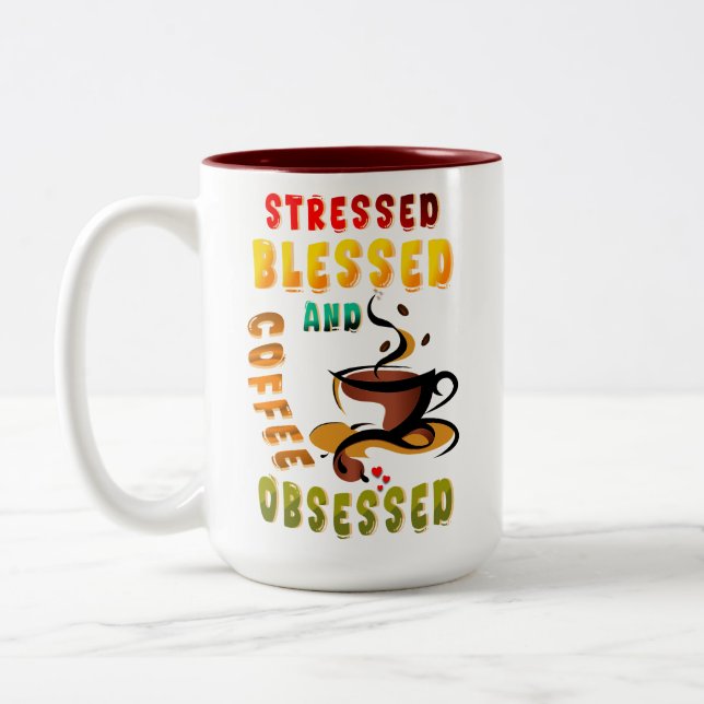 Stressed Blessed And Coffee Obsessed Two-Tone Coffee Mug (Left)