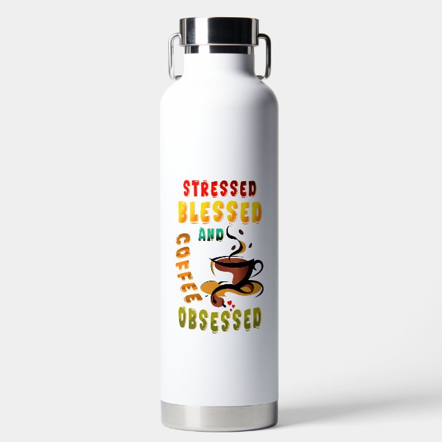 Stressed Blessed And Coffee Obsessed Water Bottle (Front)