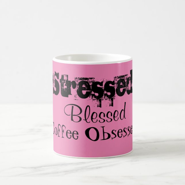 Stressed Blessed Coffee Obsessed Coffee Mug (Center)