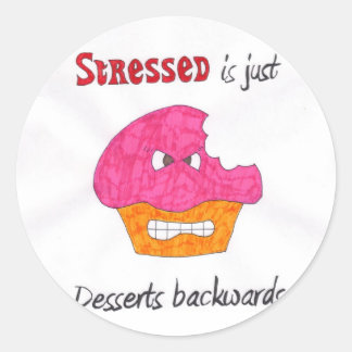 Stressed is desserts backwards stickers