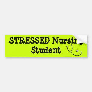Stressed Nursing Student Bumper Sticker