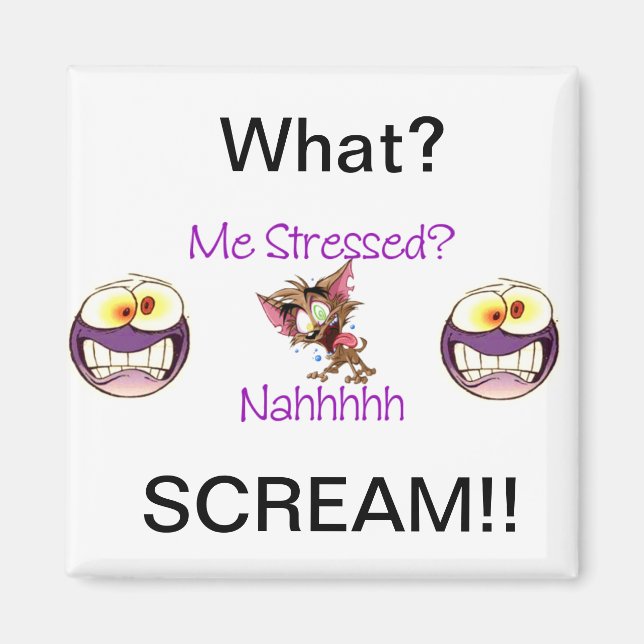 "Stressed Out" Magnet (Front)