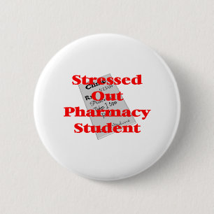 stressed out pharmacy student 2 inch round button