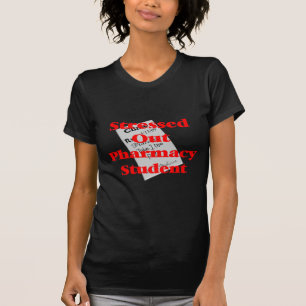 stressed out pharmacy student T-Shirt