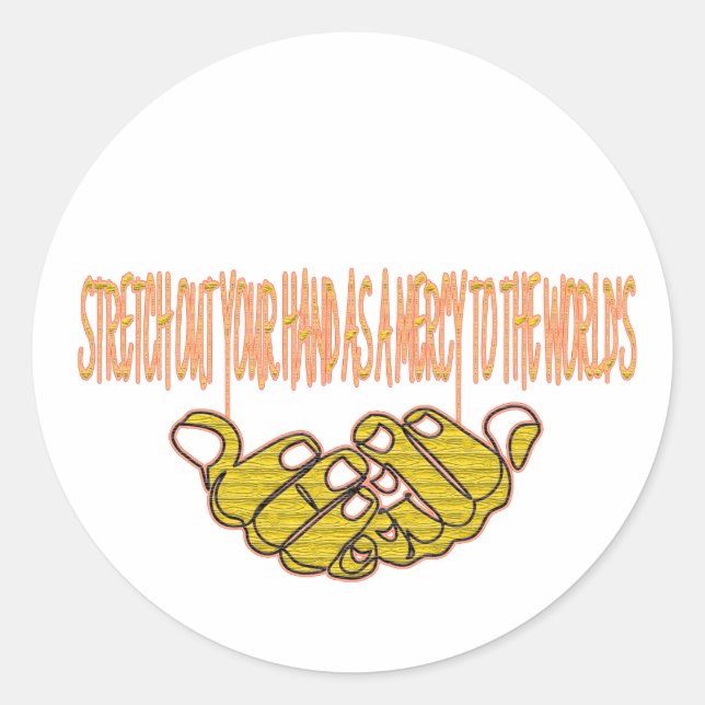 Stretch out your hand as a mercy to the world's classic round sticker (Front)