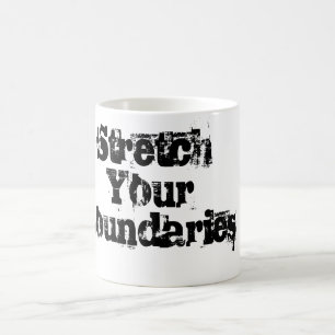 Stretch Your Boundaries Coffee Mug
