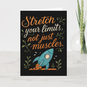 Stretch Your Limits Yoga Rocket Mindful Graphic Card