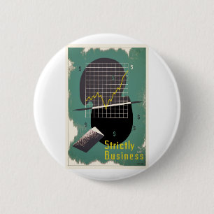 Strictly Business 2 Inch Round Button