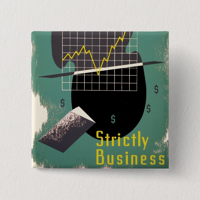 Strictly Business 2 Inch Square Button (Front)